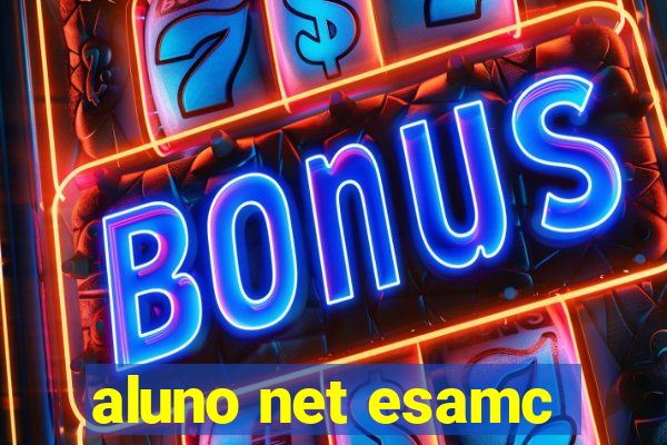 aluno net esamc