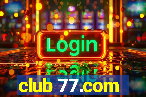 club 77.com