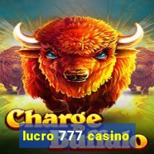 lucro 777 casino