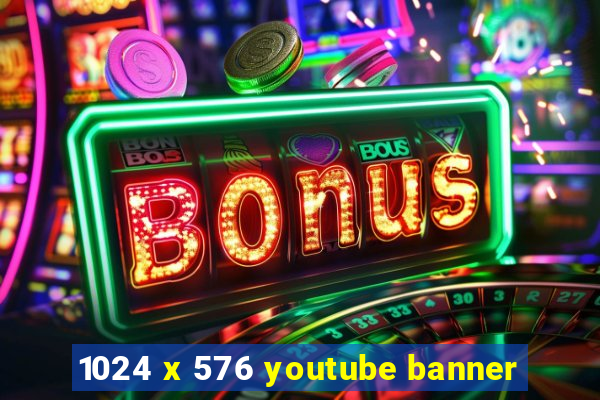 1024 x 576 youtube banner