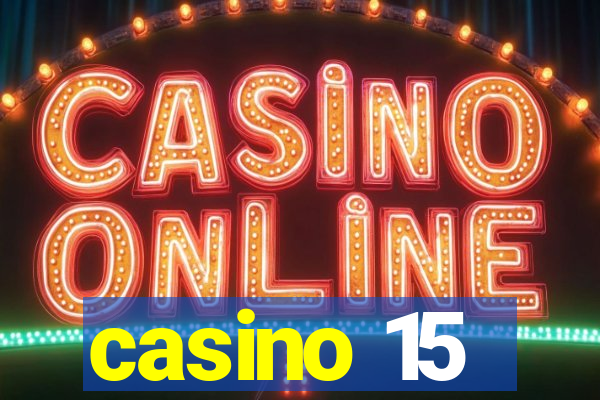 casino 15