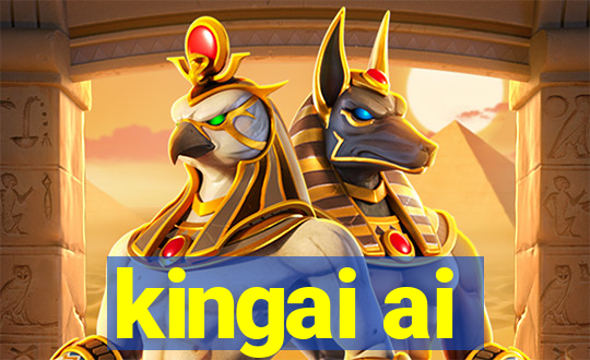 kingai ai