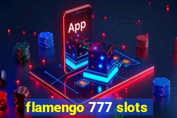 flamengo 777 slots