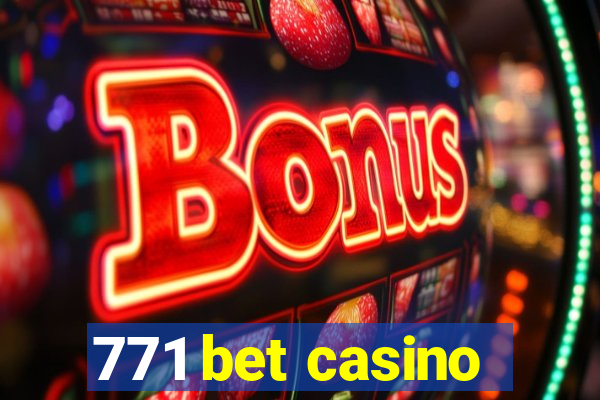 771 bet casino