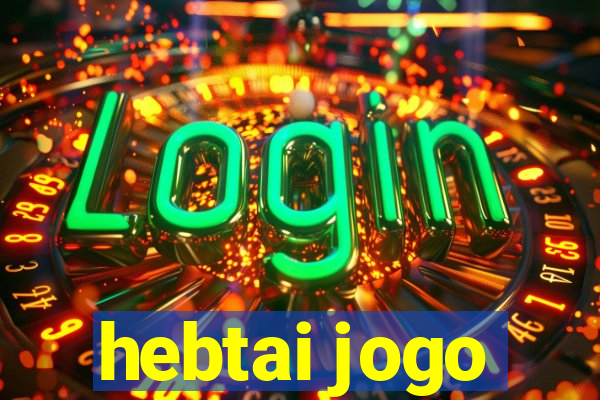 hebtai jogo