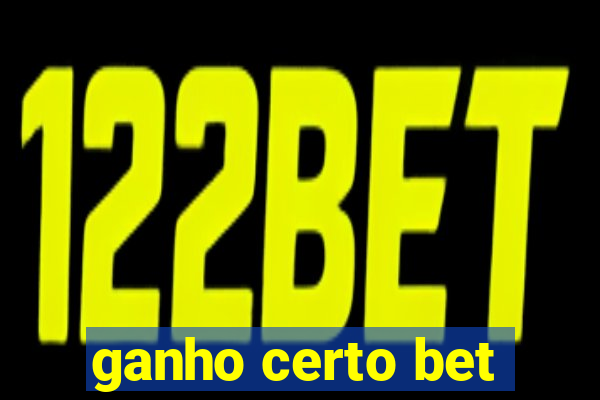 ganho certo bet