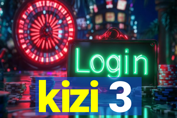 kizi 3