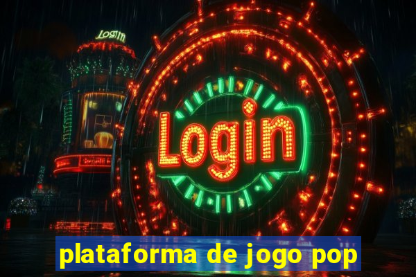 plataforma de jogo pop