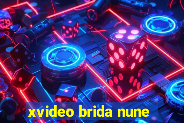 xvideo brida nune