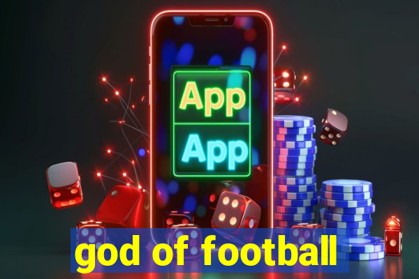 god of football