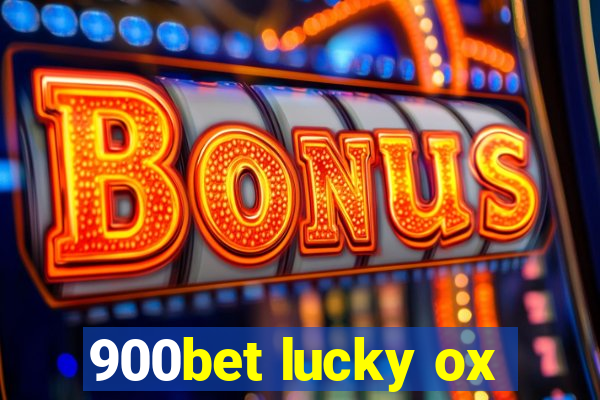 900bet lucky ox