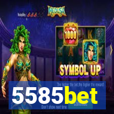 5585bet