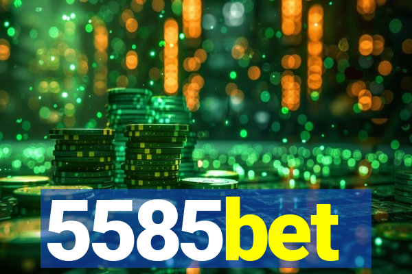 5585bet