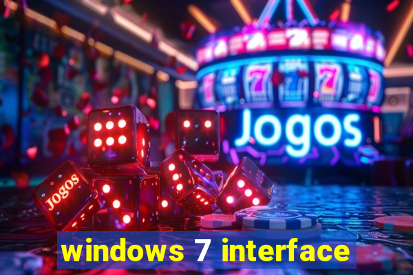 windows 7 interface