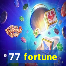 77 fortune