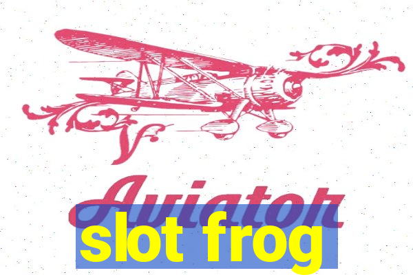 slot frog