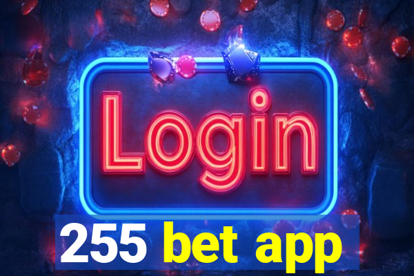 255 bet app