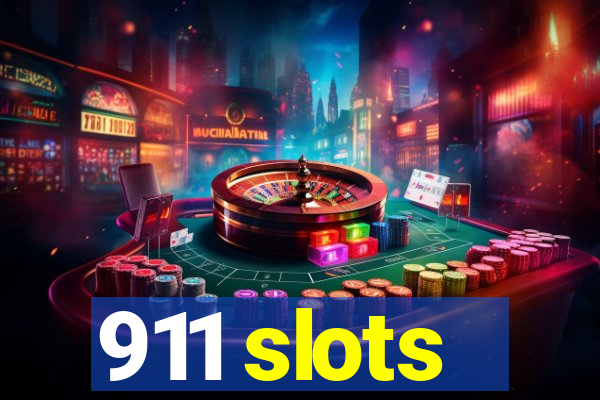 911 slots