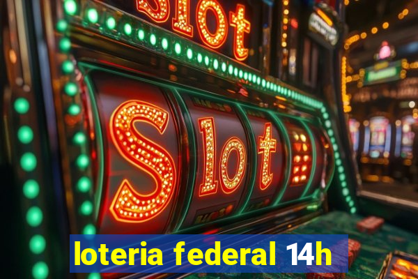 loteria federal 14h