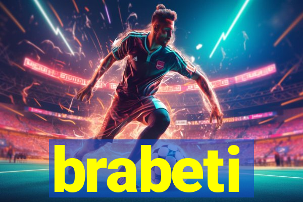 brabeti