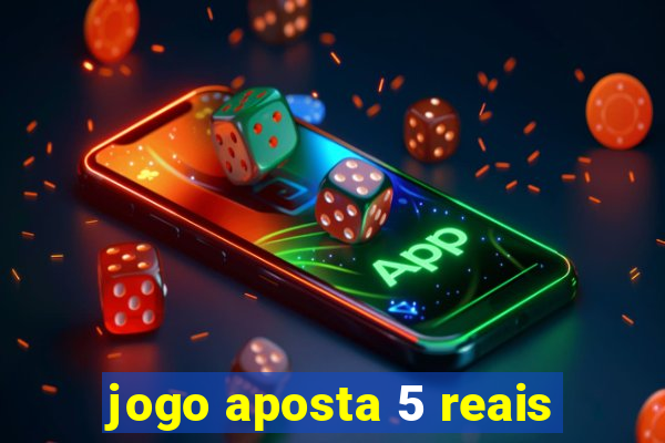 jogo aposta 5 reais