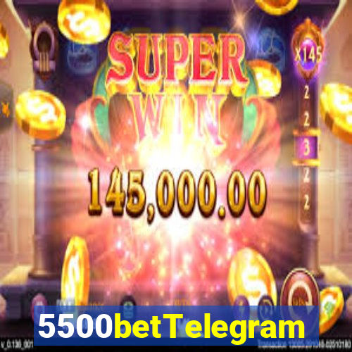 5500betTelegram