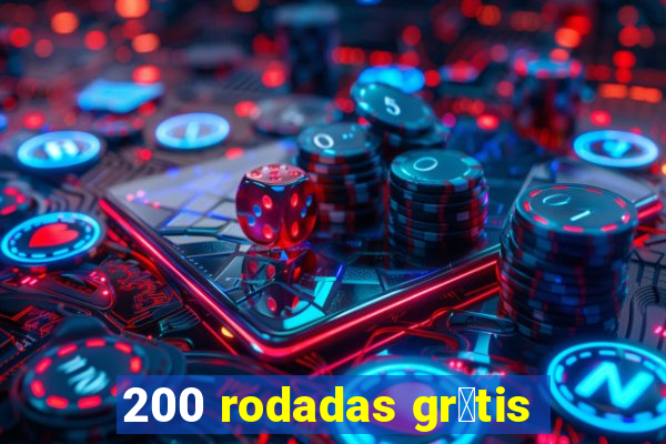 200 rodadas gr谩tis