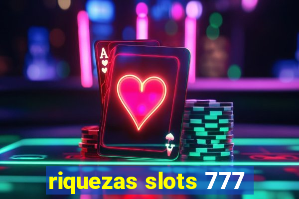 riquezas slots 777