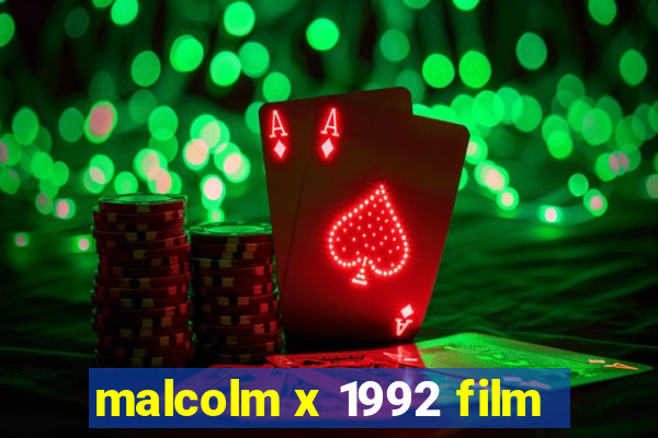 malcolm x 1992 film