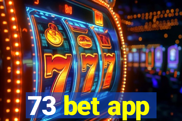 73 bet app