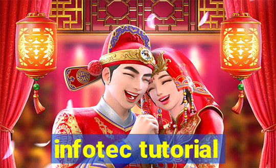 infotec tutorial