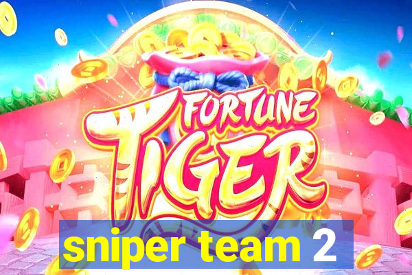 sniper team 2