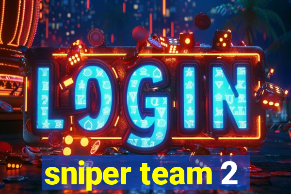 sniper team 2