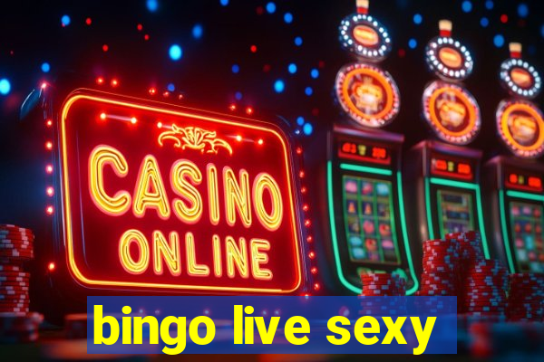 bingo live sexy