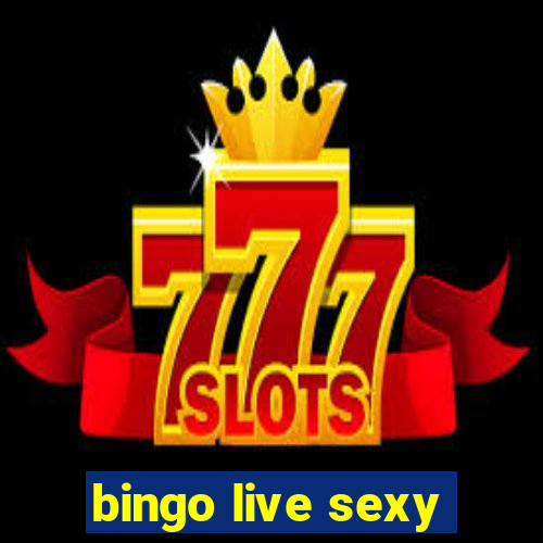 bingo live sexy