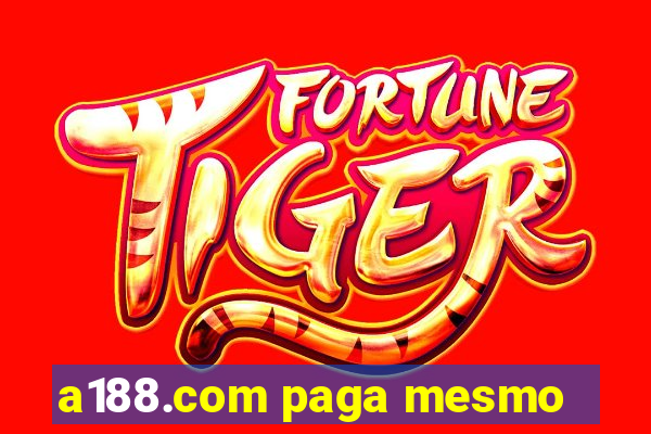 a188.com paga mesmo