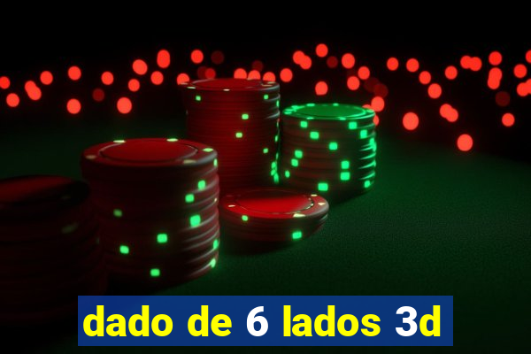 dado de 6 lados 3d