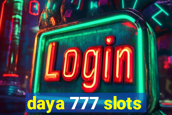 daya 777 slots