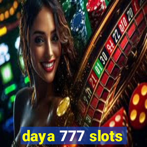 daya 777 slots