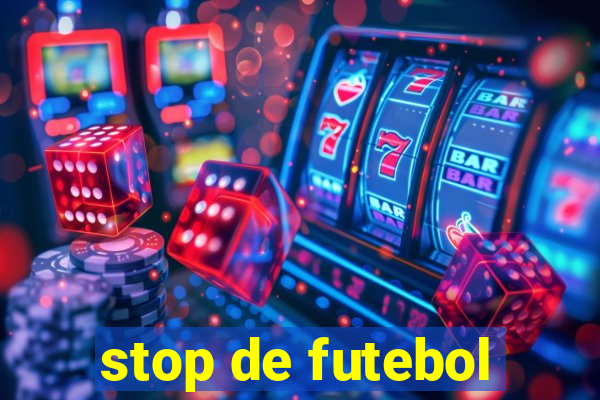 stop de futebol