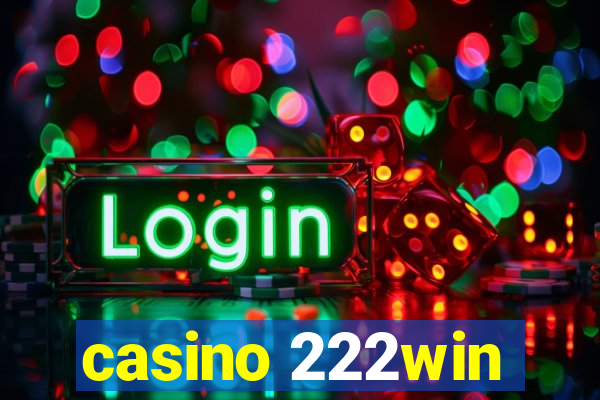 casino 222win