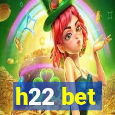 h22 bet