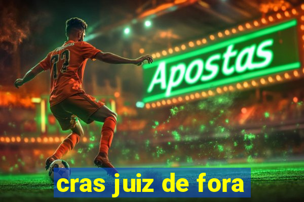 cras juiz de fora