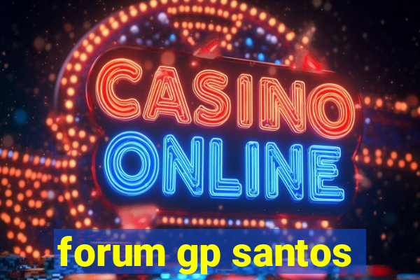 forum gp santos