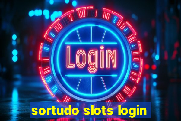 sortudo slots login