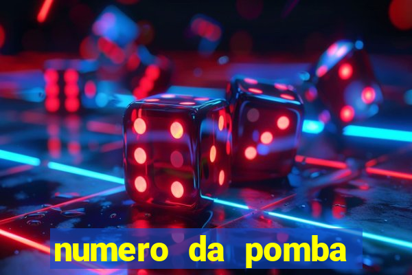 numero da pomba jogo do bicho