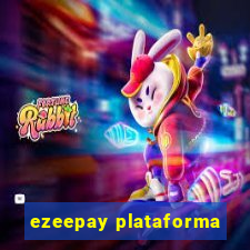 ezeepay plataforma