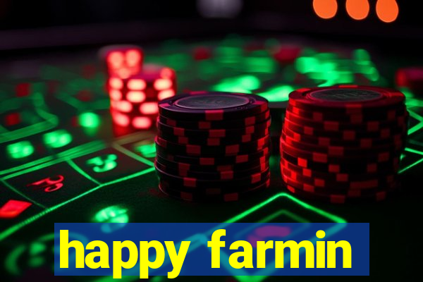 happy farmin