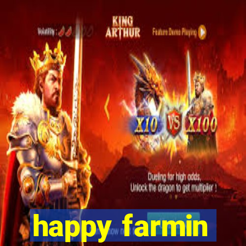 happy farmin