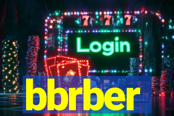 bbrber